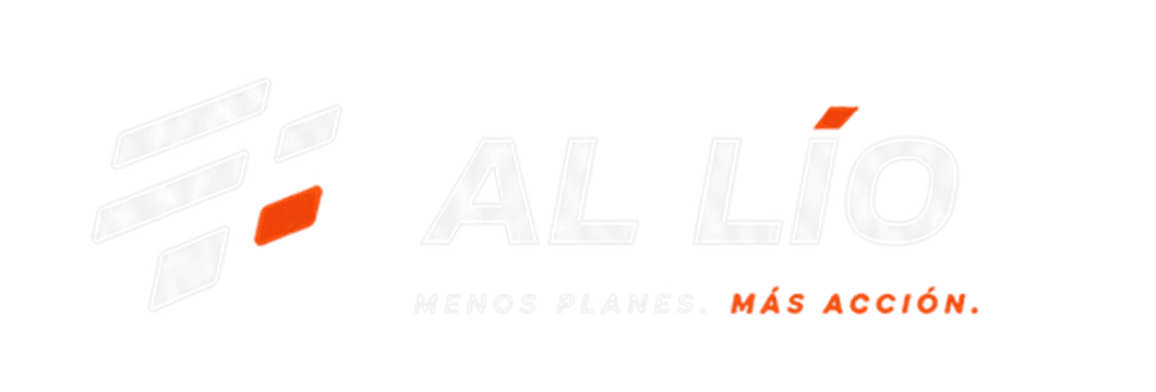 AL LÍO — Menos planes. Más acción.